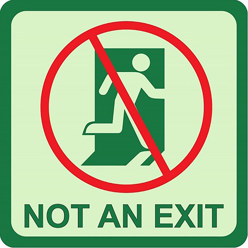 Photoluminescent "NOT AN EXIT" Sign, 8" x 8"