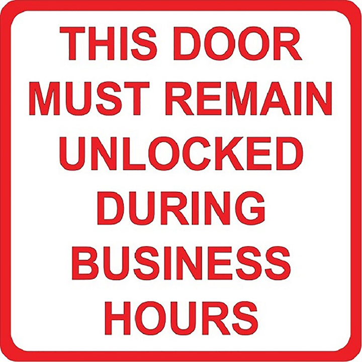 Photoluminescent "DOOR REMAINED UNLOCKED" Sign, 8" x 8"